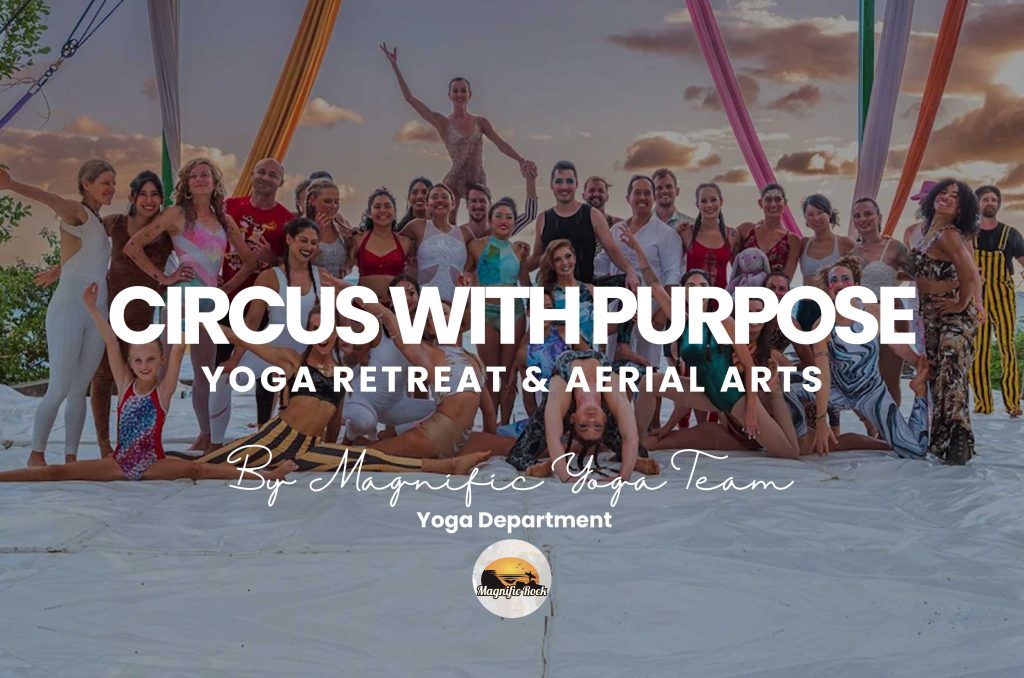 Circus-with-Purpose-A-Yoga-Retreat-Where-Movement-Meets-Mission