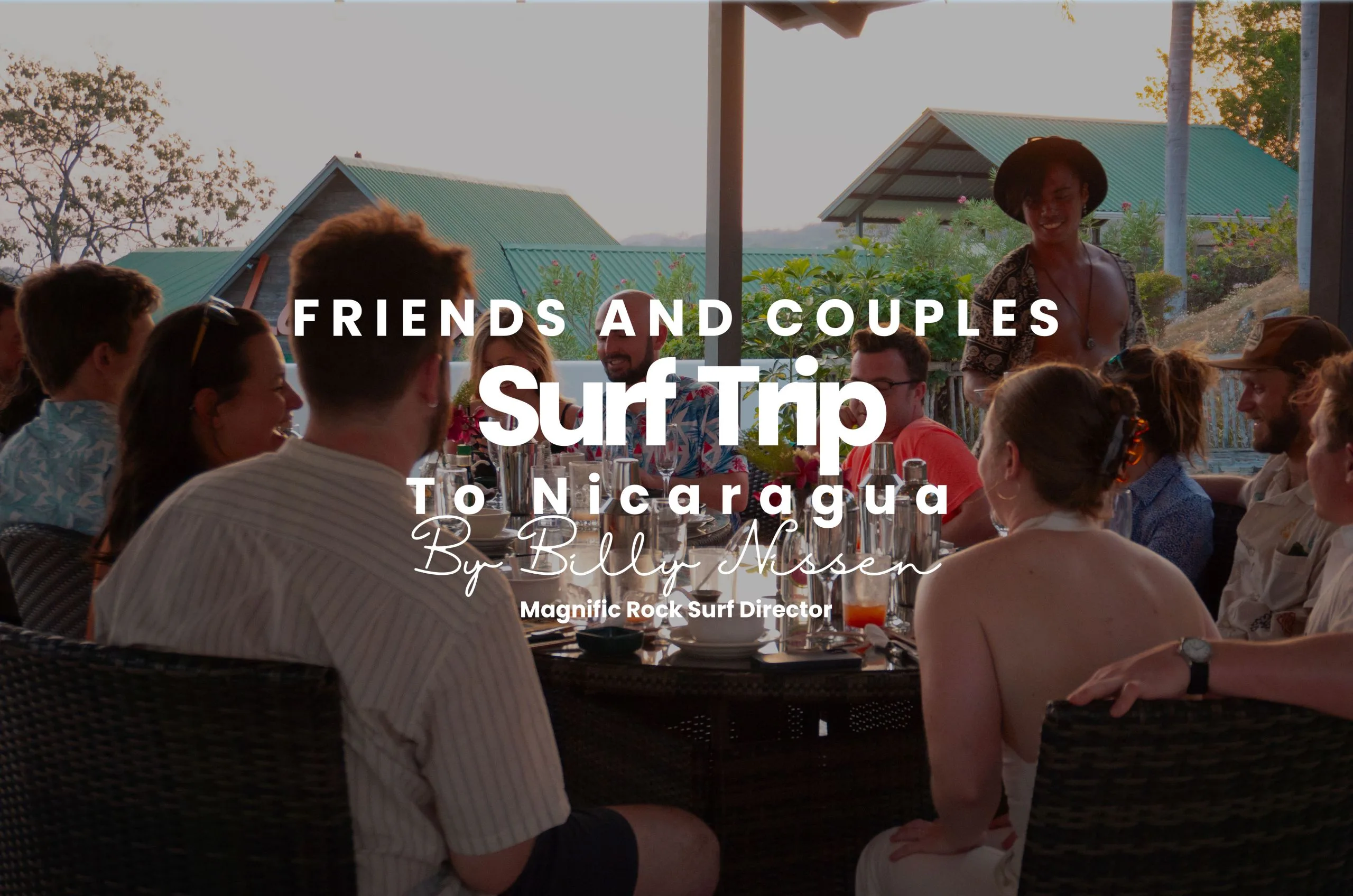 Friends and Couples surf trip to Nicaragua
