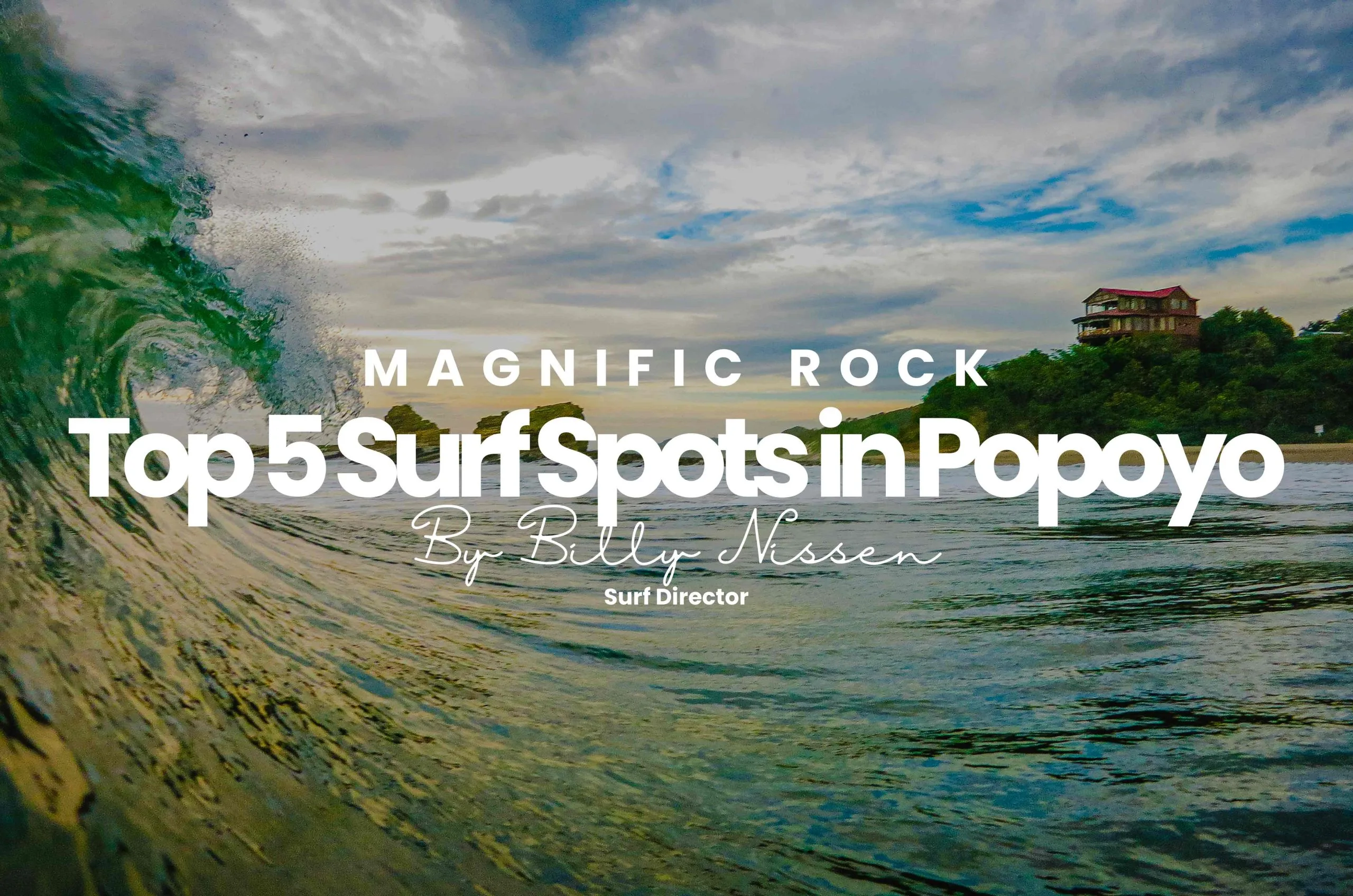 Surfing Paradise: Top 5 Surf Spots in Popoyo, Nicaragua.